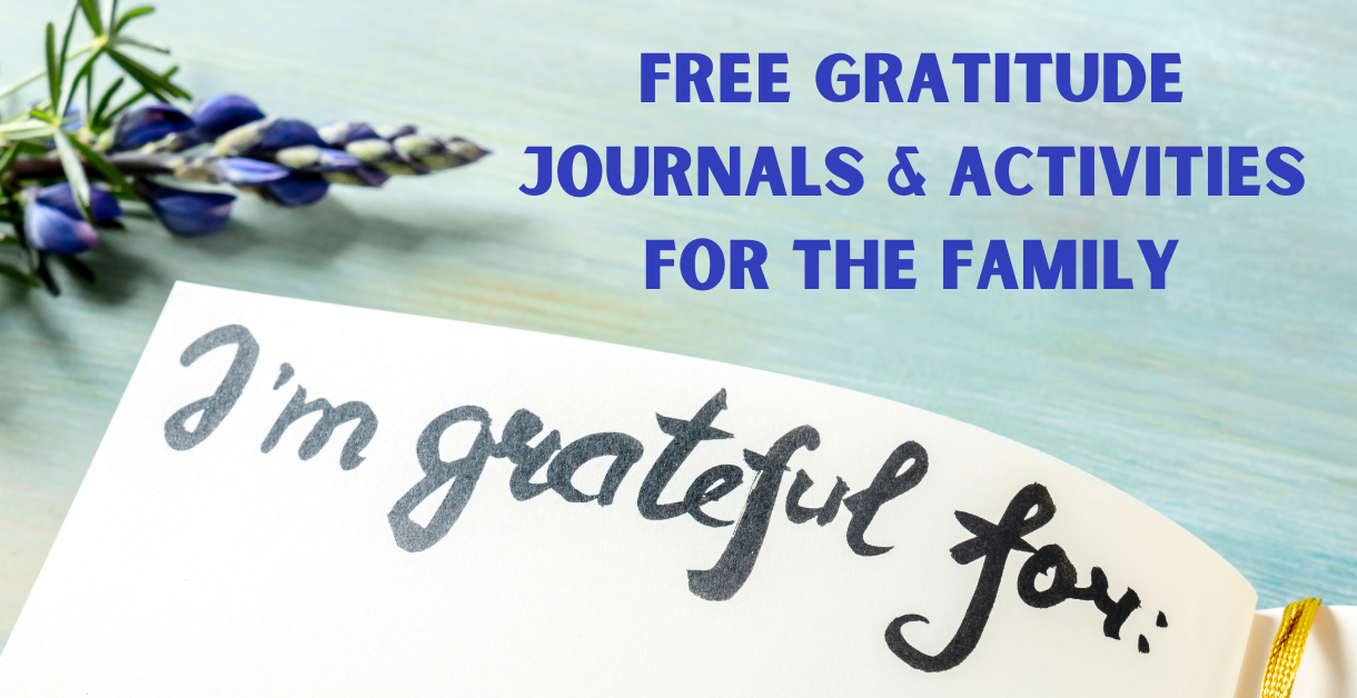 Free Gratitude Journals and Activities for the Family