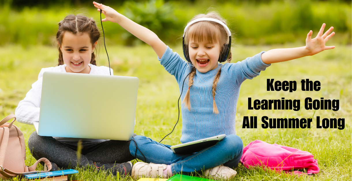 Keep the Learning Going All Summer Long