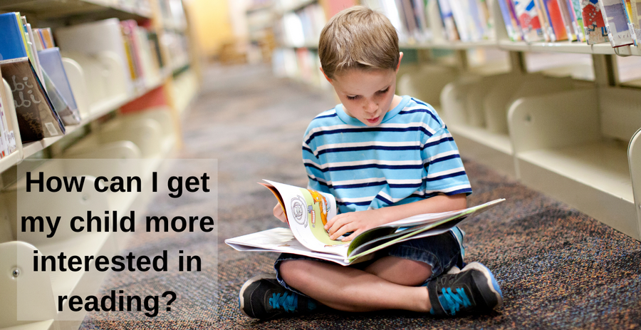 How can I get my child more interested in reading?