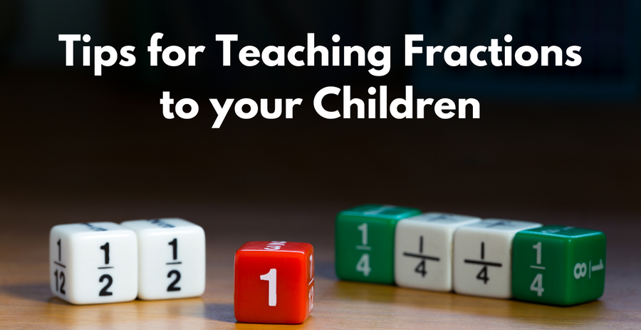 Tips for Teaching Fractions to your Children