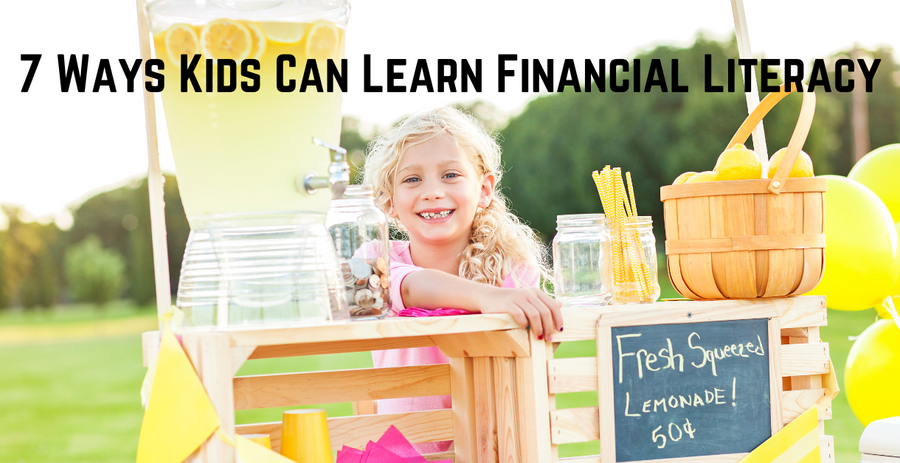 7 Ways Kids Can Learn Financial Literacy