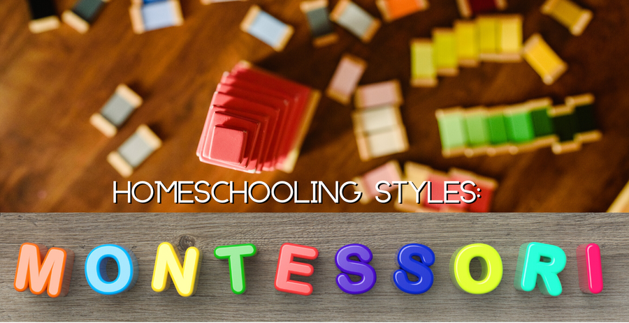 Homeschooling Styles: Montessori