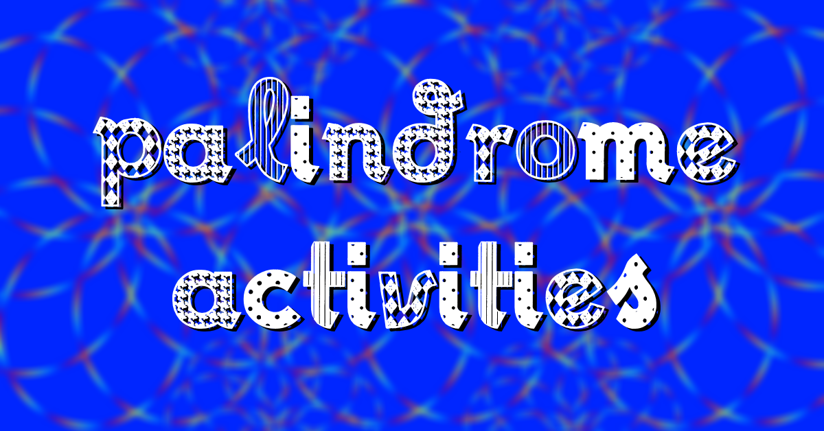 Freebie Friday  -  Palindrome Activities