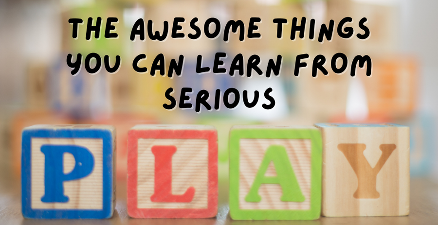 The Awesome Things You Can Learn from Serious Play