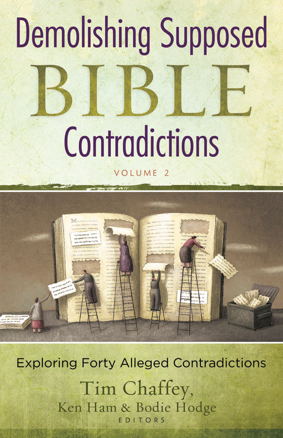 Demolishing Supposed Bible Contradictions Volume 2