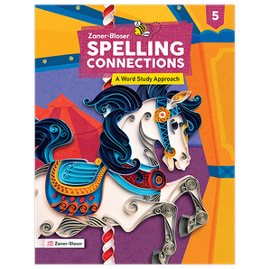 Spelling Connections: A Word Study Approach © 2022 Grade 5 Student Edition