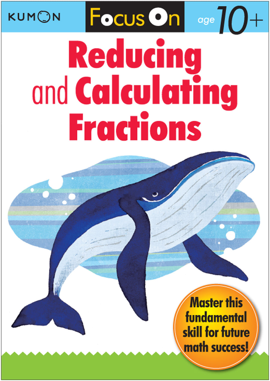 Focus On Reducing & Calculating Fractions