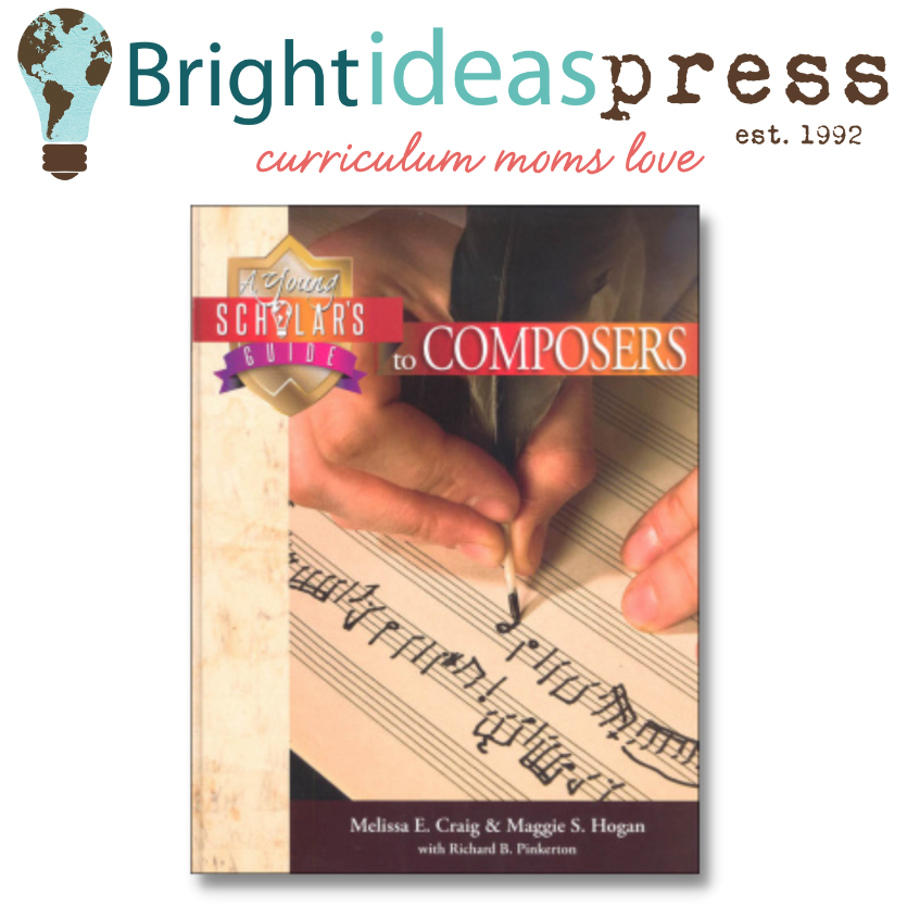 Bright Ideas Press The Young Scholar's Guide to Composers