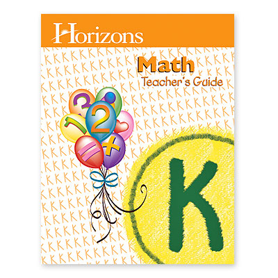 Horizons Math Kindergarten Teacher's Guide
