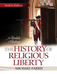 The History of Religious Liberty (Student Edition)