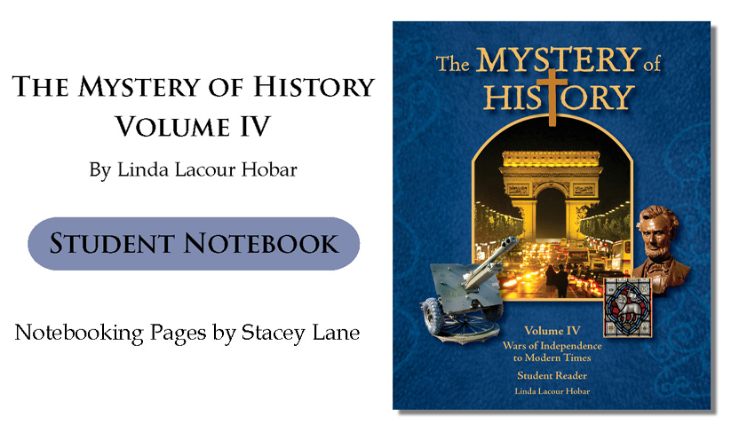 The Mystery of History Volume 4 Notebooking Pages